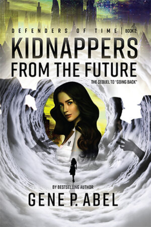 Kidnappers From The Future Defenders of Time Book 2